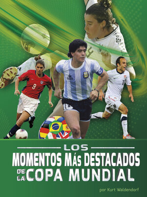 cover image of Los momentos más destacados de la Copa Mundial